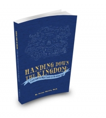 Handing Down the Kingdom: Book Edit and Design by Dr. Stana Martin, Handing Down the Kingdom is on Amazon