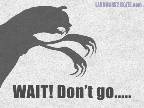 wait!